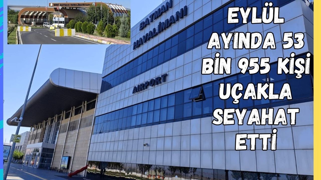 Eylül Ayında 53 Bin 955 Kişi Uçakla Seyahat Etti